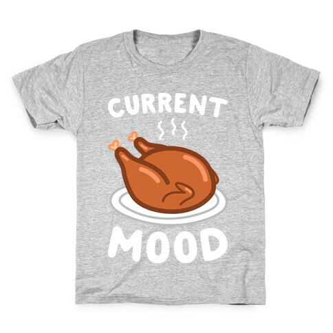 Current Mood Turkey (White) Kids T-Shirt