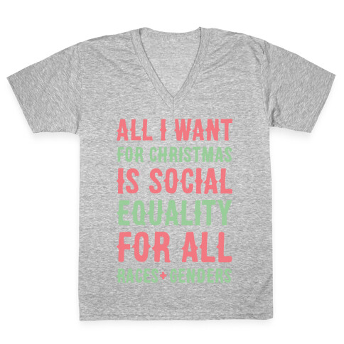 All I Want For Christmas Is Social Equality (White) V-Neck Tee Shirt