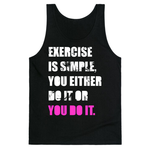 Exercise Is Simple  Tank Top