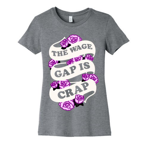 The Wage Gap Is Crap (White) Womens T-Shirt