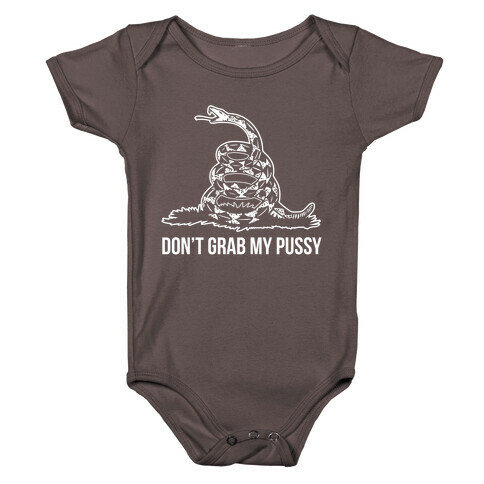 Don't Grab My Pussy Baby One-Piece