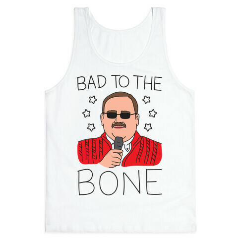 Bad To The Bone Tank Top