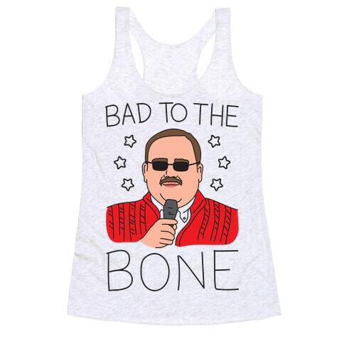 Bad To The Bone Racerback Tank Top