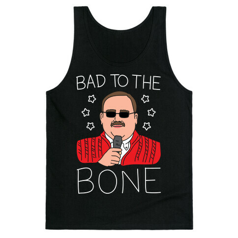 Bad To The Bone (White) Tank Top