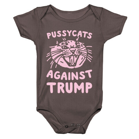 Pussycats Against Trump White Print Baby One-Piece