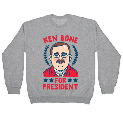Ken Bone For President Pullover