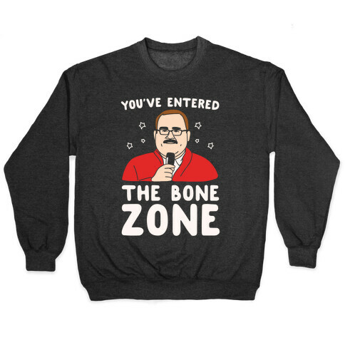 You've Entered The Bone Zone White Print Pullover