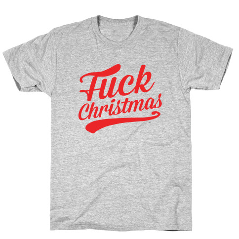 F*** Christmas T-Shirt