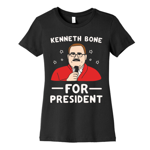 Kenneth Bone For President White Print Womens T-Shirt