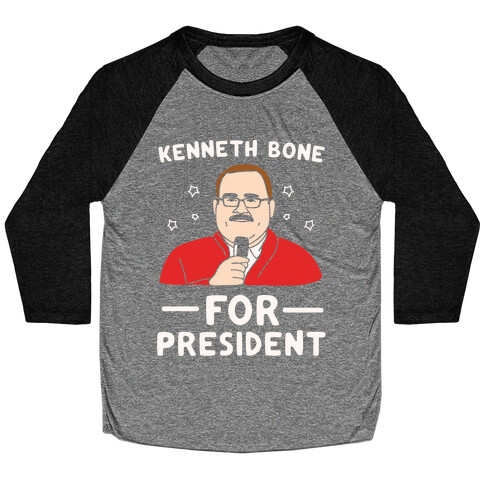 Kenneth Bone For President White Print Baseball Tee