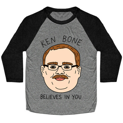 Ken Bone Believes In You Baseball Tee