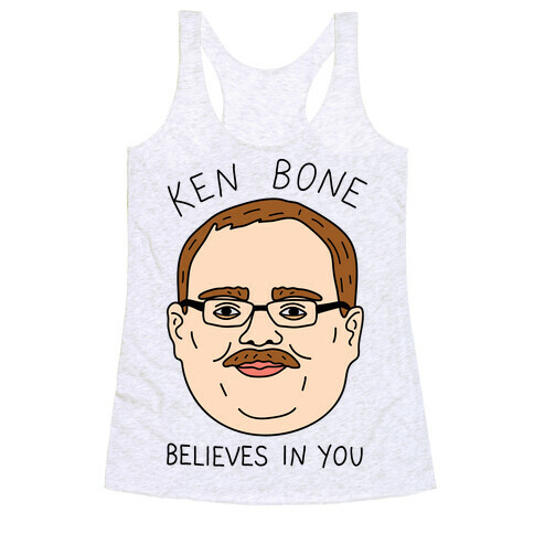 Ken Bone Believes In You Racerback Tank Top