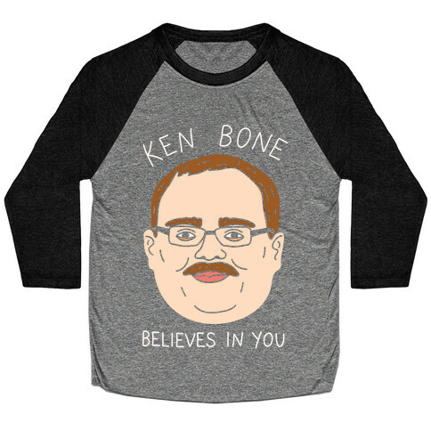 Ken Bone Believes In You Baseball Tee