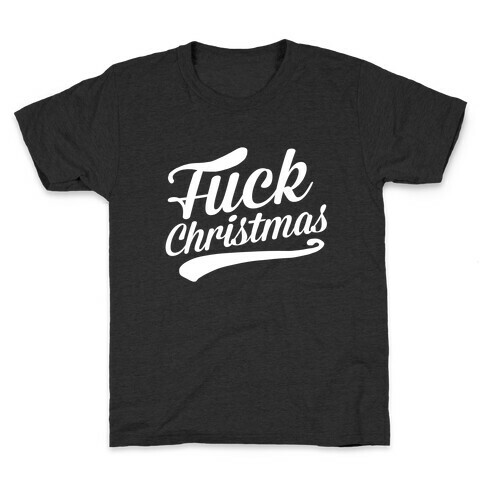 F*** Christmas Kids T-Shirt