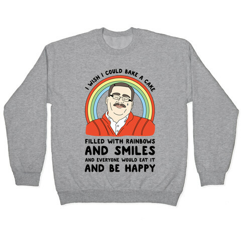 Ken Bone Cake Filled With Rainbows Pullover