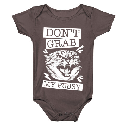 Don't Grab My Pussy (Cat) Baby One-Piece