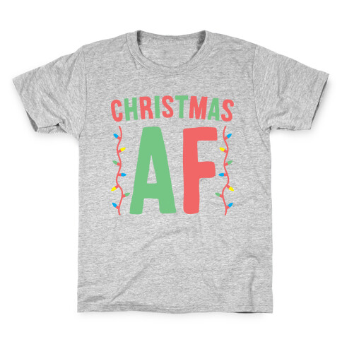 Christmas AF (White) Kids T-Shirt