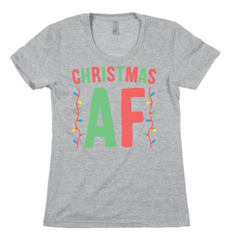 Christmas AF (White) Womens T-Shirt