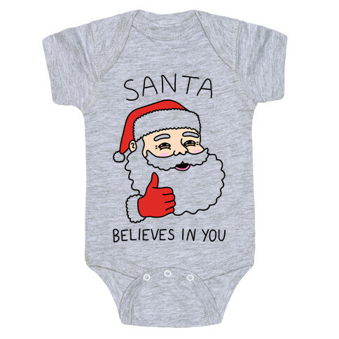 Santa Believes In You Baby One-Piece
