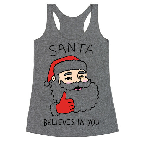 Santa Believes In You Racerback Tank Top