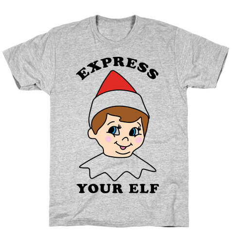 Express Your Elf T-Shirt