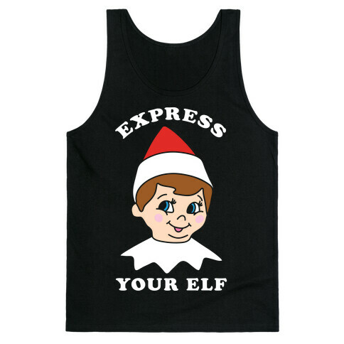 Express Your Elf Tank Top