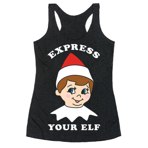 Express Your Elf Racerback Tank Top