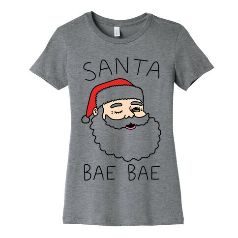 Santa Bae Bae Womens T-Shirt