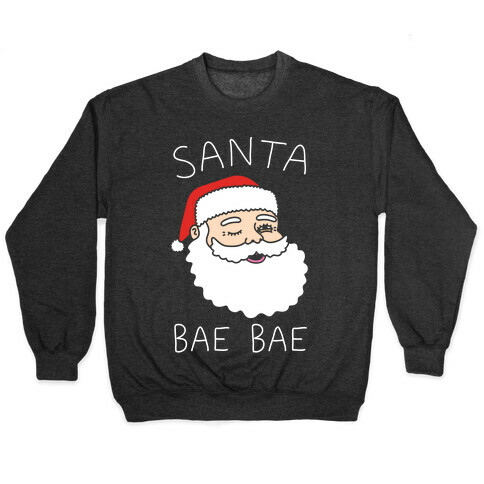 Santa Bae Bae Pullover