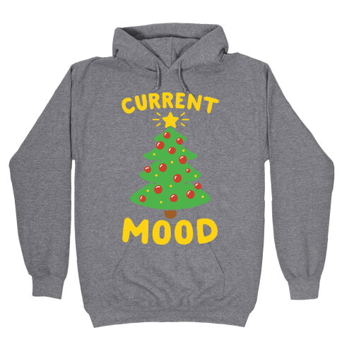 Current Mood Christmas  Hooded Sweatshirt