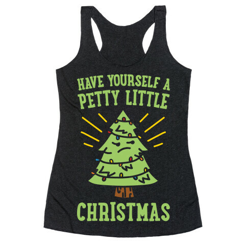 Have Yourself A Petty Little Christmas White Print Racerback Tank Top