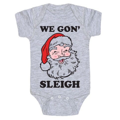 We Gon' Sleigh Santa Baby One-Piece