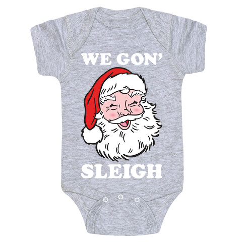 We Gon' Sleigh Santa (White) Baby One-Piece