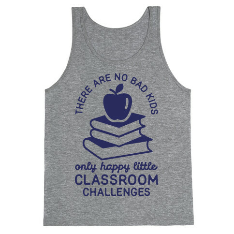 There Are No Bad Kids Tank Top