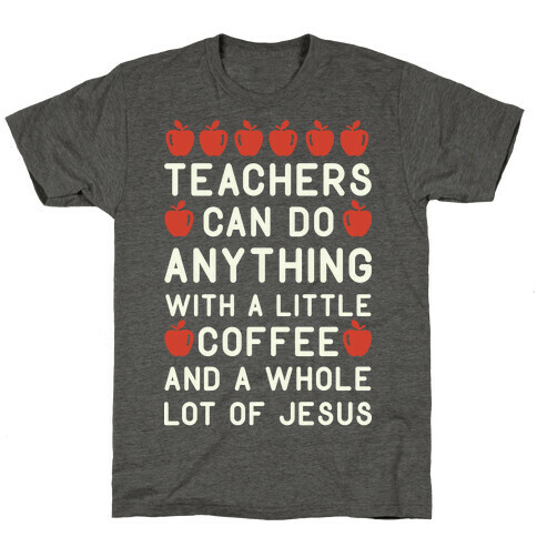 Teachers Can Do Anything T-Shirt