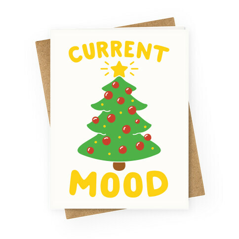 Current Mood Christmas Greeting Card