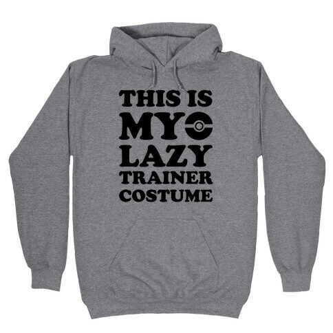 This Is My Lazy Trainer Costume Hooded Sweatshirt
