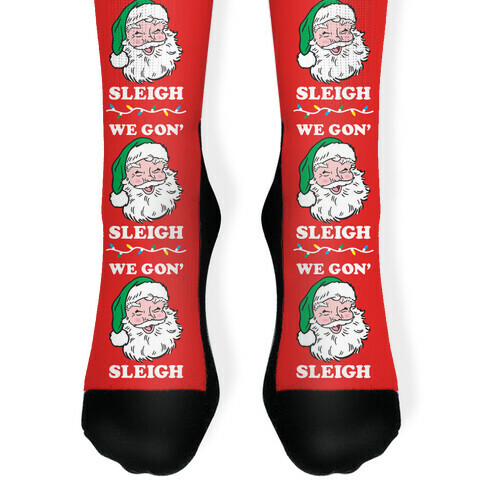 We Gon' Sleigh Santa Sock