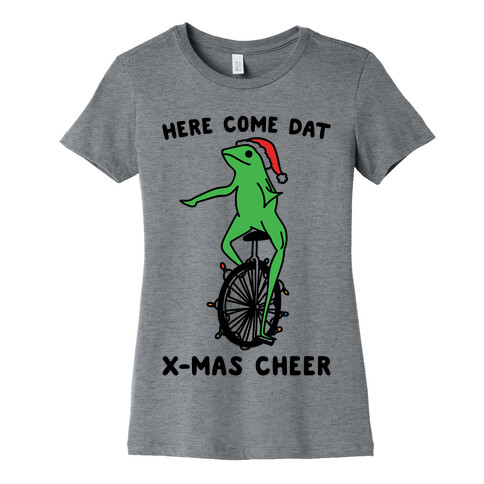 Here Come Dat X-mas Cheer Womens T-Shirt