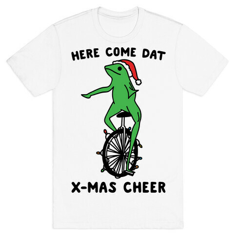 Here Come Dat X-mas Cheer T-Shirt