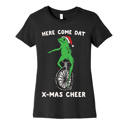 Here Come Dat X-mas Cheer White Print Womens T-Shirt