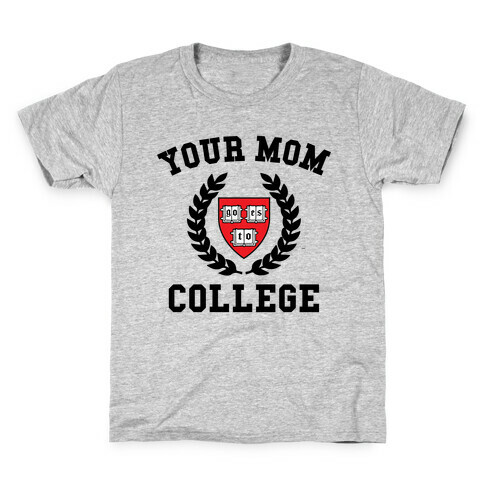 Your Mom Goes To College Kids T-Shirt