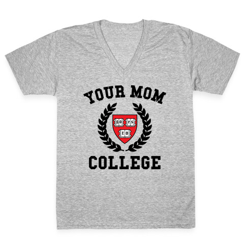 Your Mom Goes To College V-Neck Tee Shirt