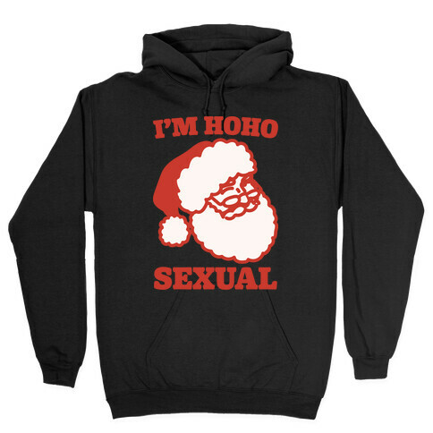 I'm Hoho Sexual White Print Hooded Sweatshirt