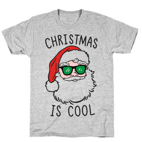 Christmas Is Cool T-Shirt
