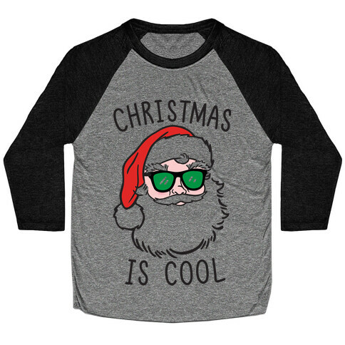 Christmas Is Cool Baseball Tee