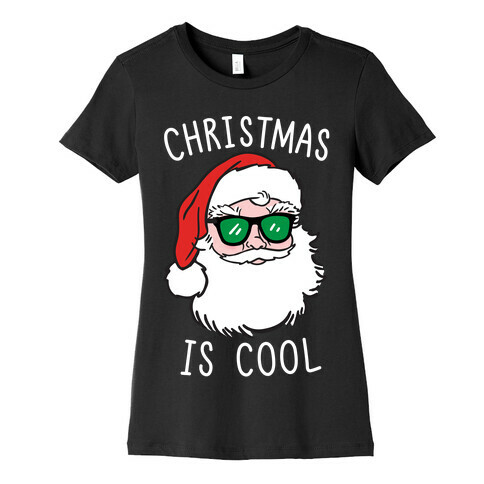 Christmas Is Cool (White) Womens T-Shirt