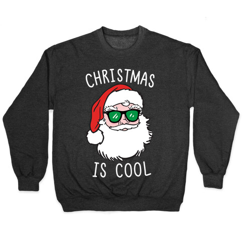 Christmas Is Cool (White) Pullover