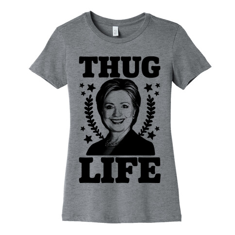 Thug Life HRC Womens T-Shirt