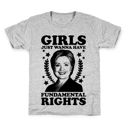 Girls Just Wanna Have Fundamental Rights (HRC) Kids T-Shirt